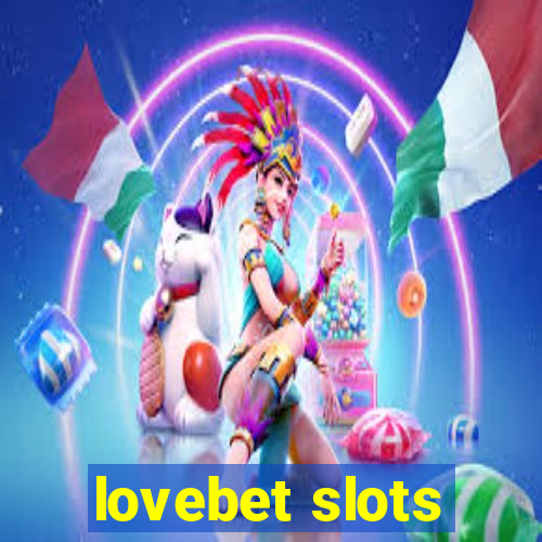 lovebet slots